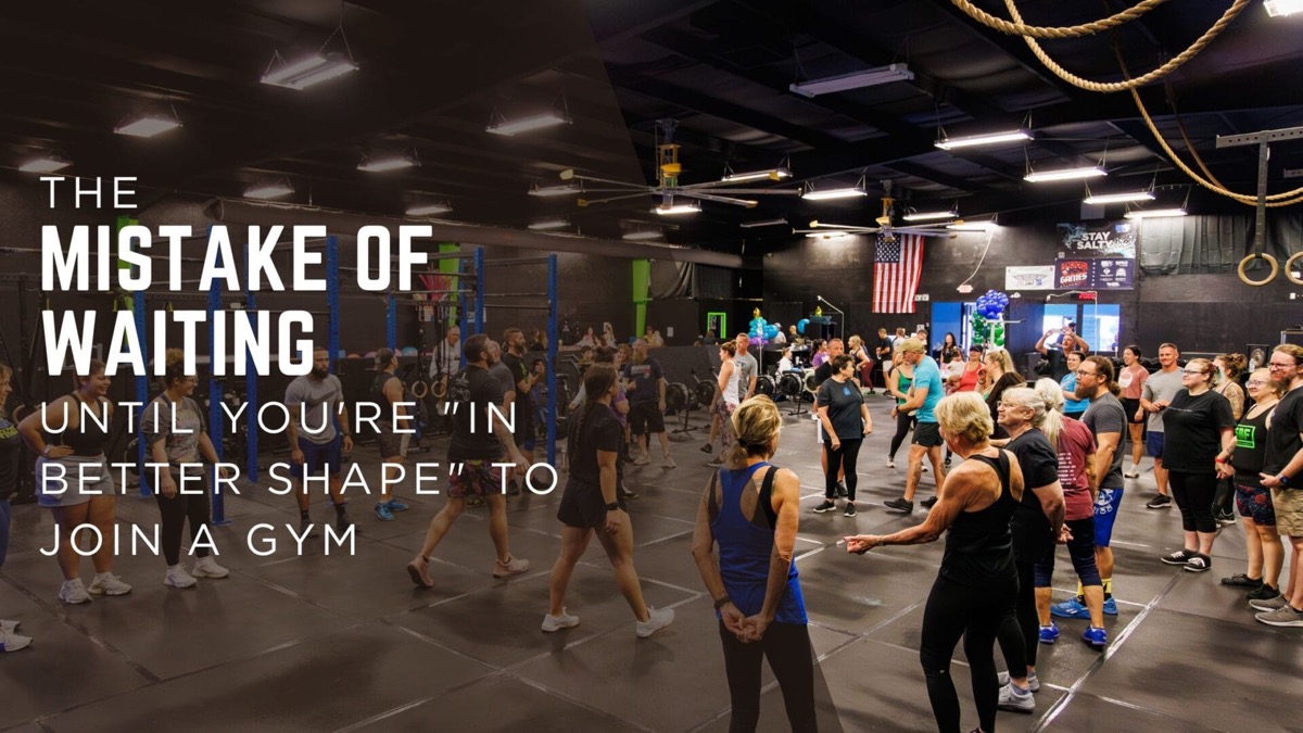 The Mistake of Waiting Until You’re “In Better Shape” to Join a Gym