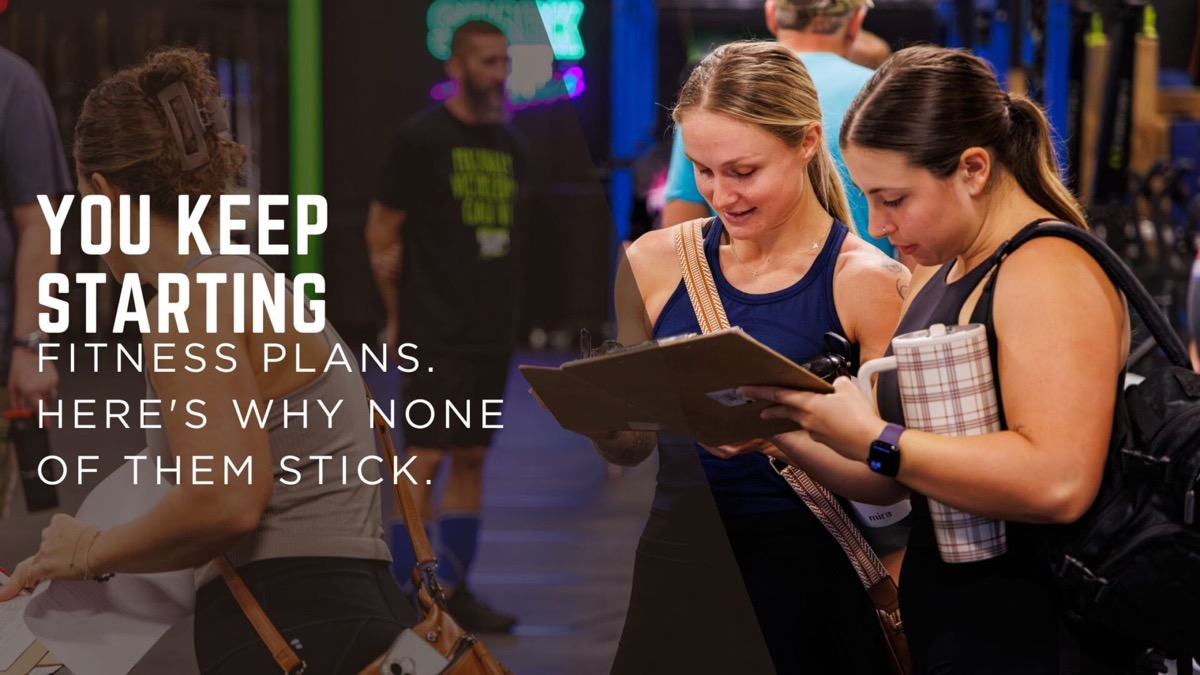 You Keep Starting Fitness Plans. Here’s Why None of Them Stick.